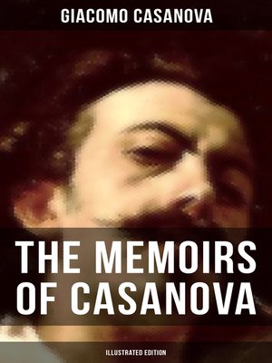 cover image of The Memoirs of Casanova (Illustrated Edition)